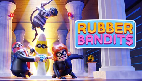 Rubber Bandits Free Download