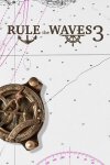 Rule the Waves 3 Free Download