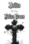 Saints of the Fallen Cross Free Download