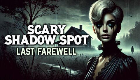 Scary Shadow Spot - Last Farewell Free Download