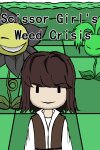 Scissor Girl's Weed Crisis Free Download