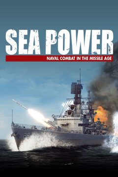 Sea Power : Naval Combat in the Missile Age Free Download