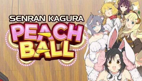 SENRAN KAGURA Peach Ball Free Download