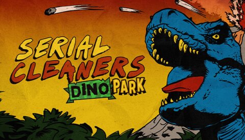 Serial Cleaners - Dino Park Free Download