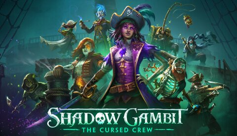 Shadow Gambit: The Cursed Crew Free Download