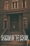 Shadow of the School Free Download