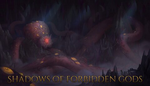 Shadows of Forbidden Gods - The Horrors Beneath Free Download