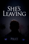 She's Leaving Free Download