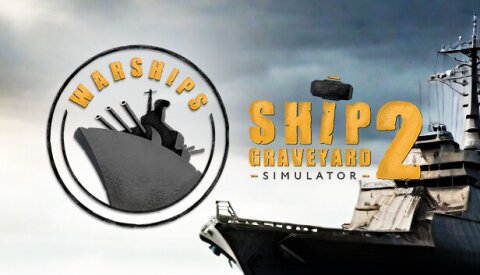 Ship Graveyard Simulator 2 - Warships DLC Free Download