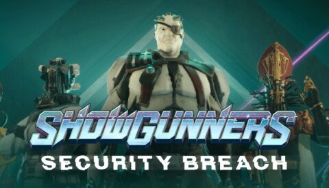 Showgunners - Security Breach Free Download