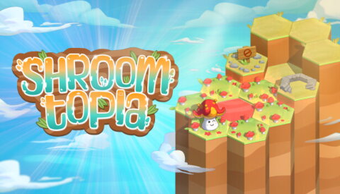 Shroomtopia Free Download