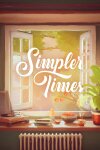 Simpler Times Free Download