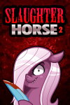 Slaughter Horse 2 Free Download
