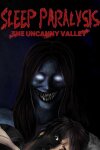 Sleep Paralysis: The Uncanny Valley Free Download