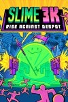 Slime 3K: Rise Against Despot Free Download