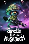 Smells Like a Mushroom Free Download