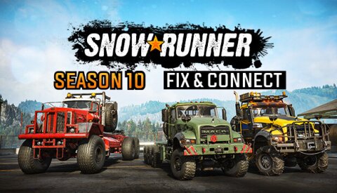 SnowRunner - Season 10: Fix & Connect Free Download