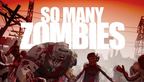 So Many Zombies Free Download