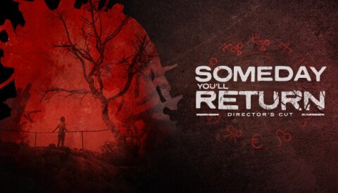 Someday You'll Return: Director's Cut Free Download