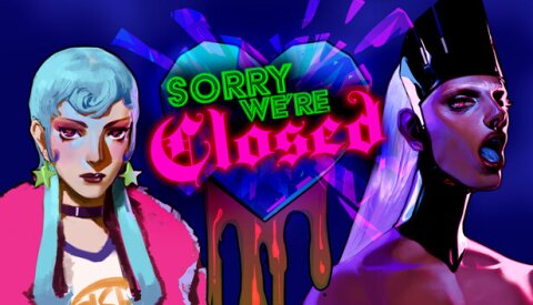 Sorry We're Closed Free Download