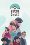 South of the Circle (GOG) Free Download