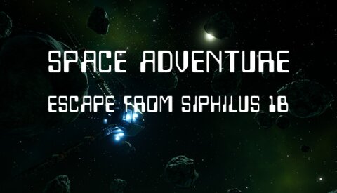 Space Adventure - Escape from Siphilus 1b Free Download