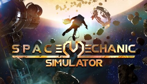 Space Mechanic Simulator Free Download