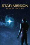 Star Mission: Remote Sectors Free Download