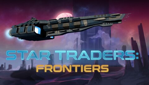 Star Traders: Frontiers Free Download