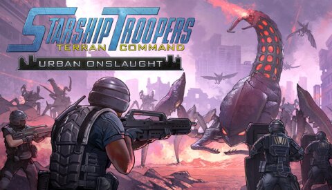 Starship Troopers: Terran Command - Urban Onslaught Free Download