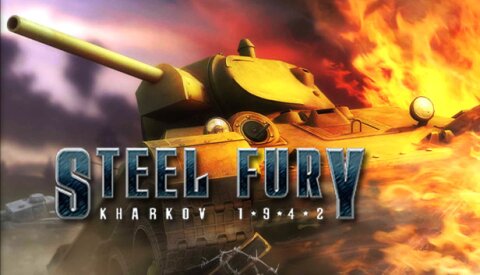 Steel Fury: Kharkov 1942 Free Download