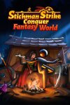 Stickman Strikes: Conquer Fantasy World Free Download