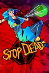 Stop Dead Free Download