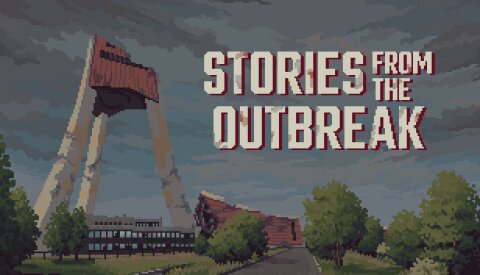 Stories from the Outbreak Free Download