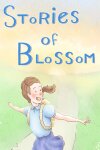 Stories of Blossom Free Download