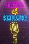 Streamer Life Simulator Free Download