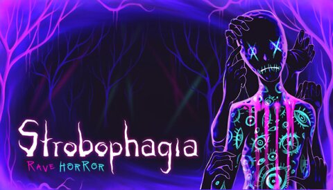 Strobophagia | Rave Horror Free Download