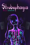 Strobophagia | Rave Horror Free Download