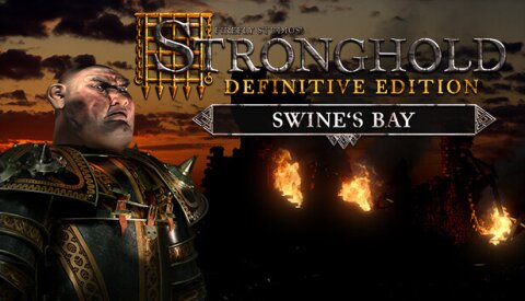 Stronghold: Definitive Edition - Swine's Bay Campaign Free Download