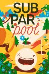 subpar pool Free Download