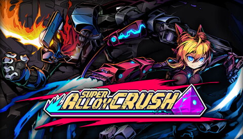 Super Alloy Crush Free Download