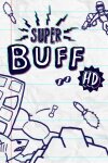 Super Buff HD Free Download