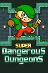 Super Dangerous Dungeons Free Download