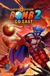 Super Jagger Bomb 2: Go East Free Download