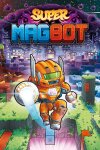 Super Magbot Free Download