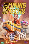 Super Mining Mechs Free Download