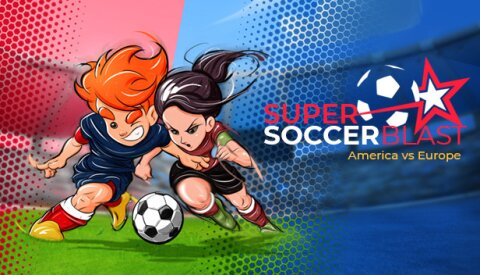 Super Soccer Blast: America vs Europe Free Download