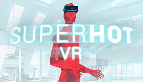 SUPERHOT VR Free Download