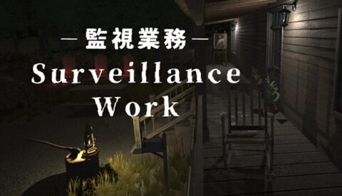 Surveillance Work | 監視業務 Free Download
