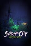 Swarm the City: Zombie Evolved Free Download